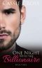 [One Night With the Billionaire 03] • One Night With the Billionaire · Book Three